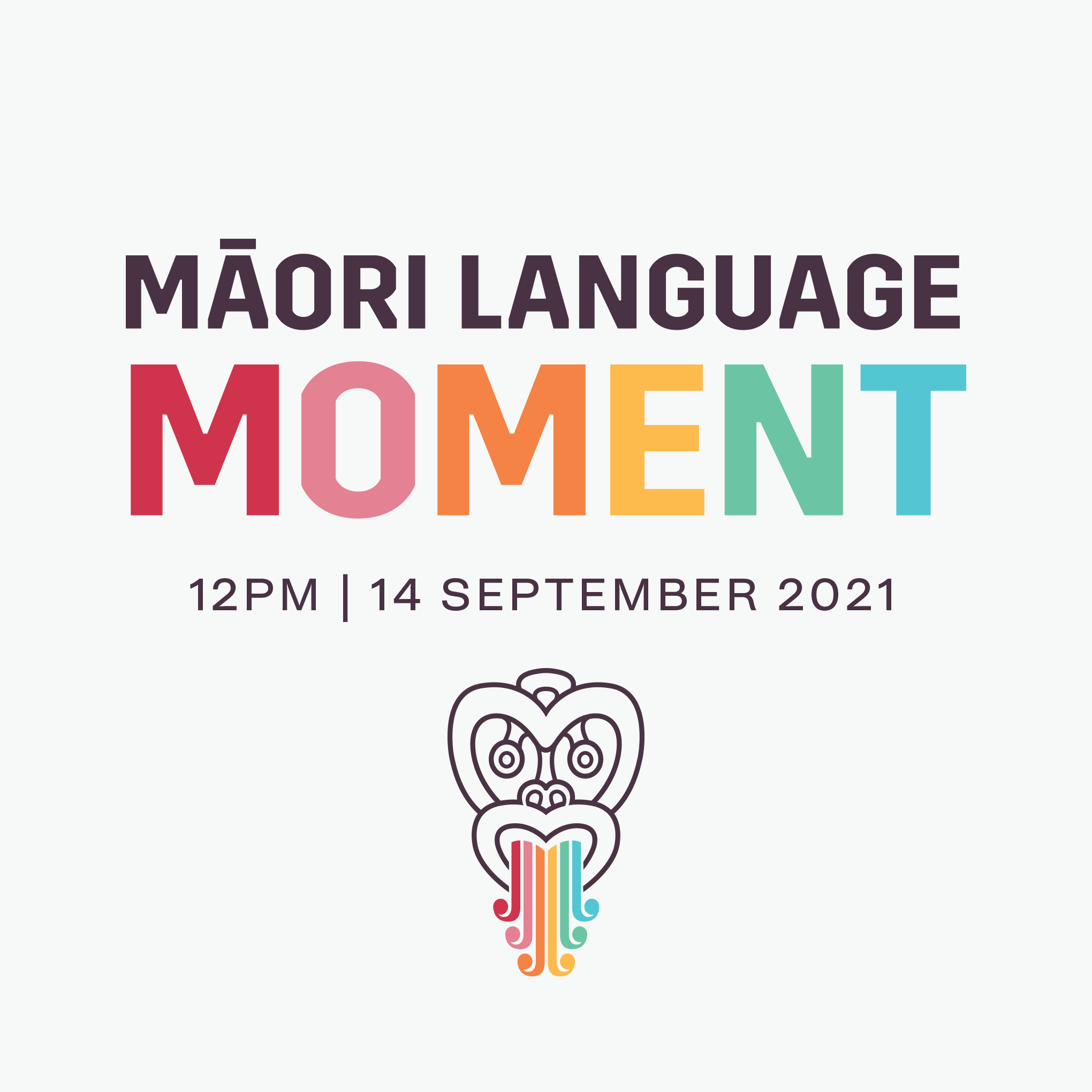 Māori Language Moment – 12 pm 14th of September 2021; why we should all participate